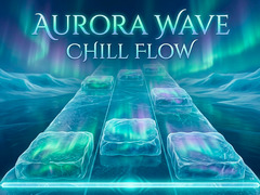 Gra Aurora Wave Chill Flow