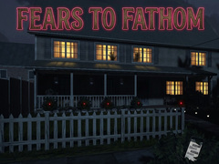 Gra Fears to Fathom