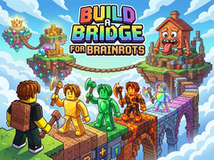 Gra Build a Bridge for Brainrots