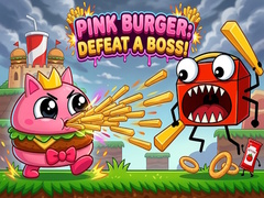 Gra Pink Burger: Defeat a BOSS!