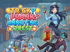 Gra Tricky Prank: Annoying Quest 