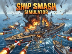 Gra Ship Smash Simulator