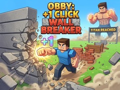 Gra Obby: +1 Click Wall Breaker