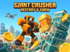 Gra Giant Crusher - Destroy & Grow