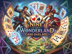 Gra Nine to Wonderland - Card Duel RPG