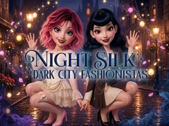 Gra Night Silk Dark City Fashionistas