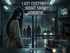Gra LAST CUSTOMER :Night Shift Horror