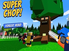 Gra Super Chop! Forest Hero