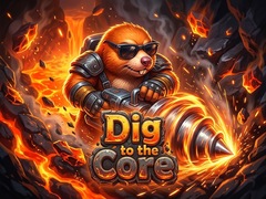 Gra Dig to the Core