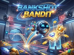 Gra Bankshot Bandit