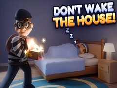 Gra Don’t Wake the House!