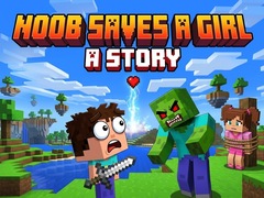 Gra Noob saves a girl: A Story