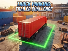Gra Truck Parking: Trailer Challenge