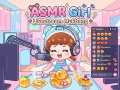 Gra ASMR Girl - Livestream Mukbang
